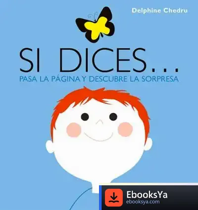 Descargar Si Dices de Delphine Chédru