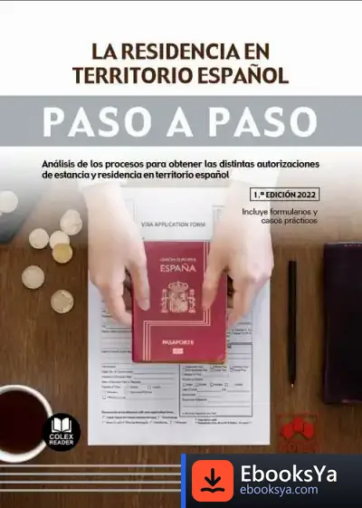 Descargar La Residencia En Territorio Español de Departamento de Documentación de Iberley