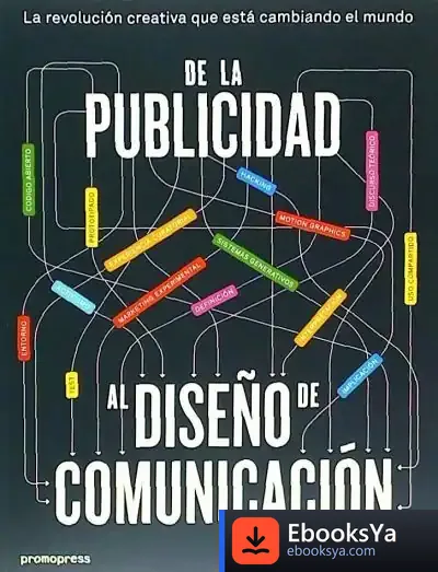 Descargar De La Publicidad Al Diseño De Comunicación de Derek Yates