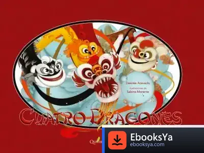 Descargar Los Cuatro Dragones de Desirée Acevedo