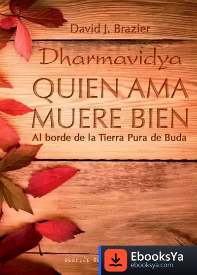 Descargar Quien Ama Muere Bien de Dharmavidya