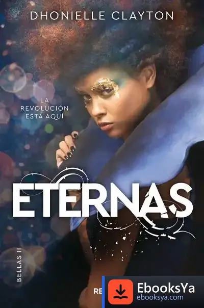 Descargar Eternas (Bellas 2) de Dhonielle Clayton