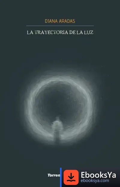 Descargar La Trayectoria De La Luz de Diana Aradas