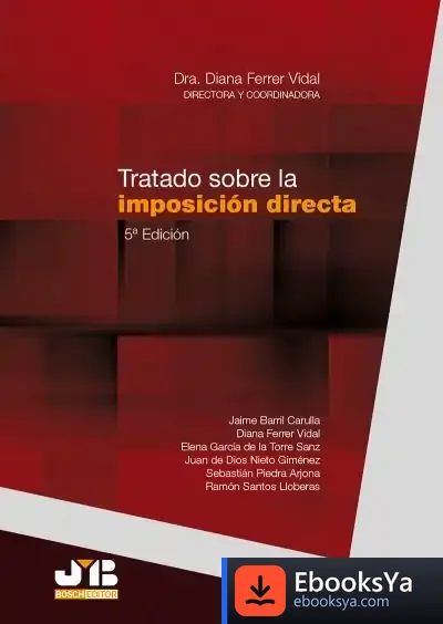 Descargar Tratado Sobre La Imposición Directa (5ª Edición) de Diana Ferrer Vidal