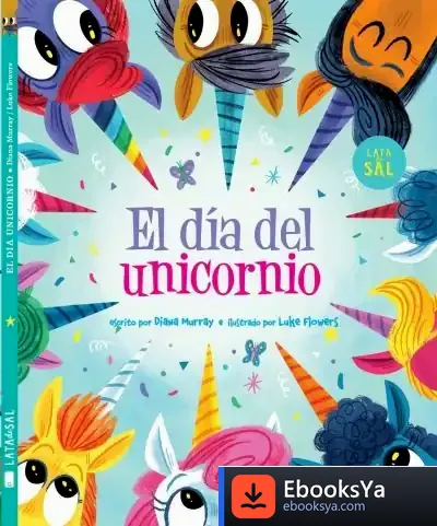 Descargar El Día Del Unicornio de Diana Murray