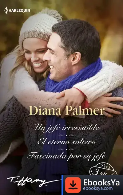 Descargar Un Jefe Irresistible; El Eterno Solterol; Fascinada Por Su Jefe