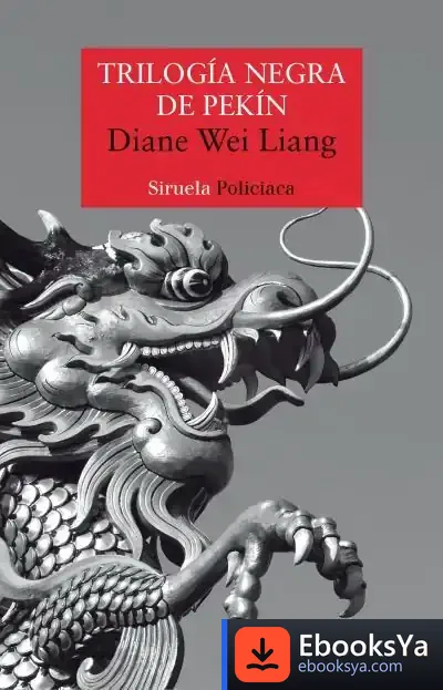 Descargar Trilogía Negra De Pekín de Diane Wei Liang