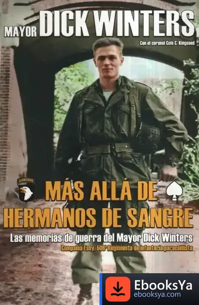 Descargar Más Allá De Hermanos De Sangre de Dick Winters