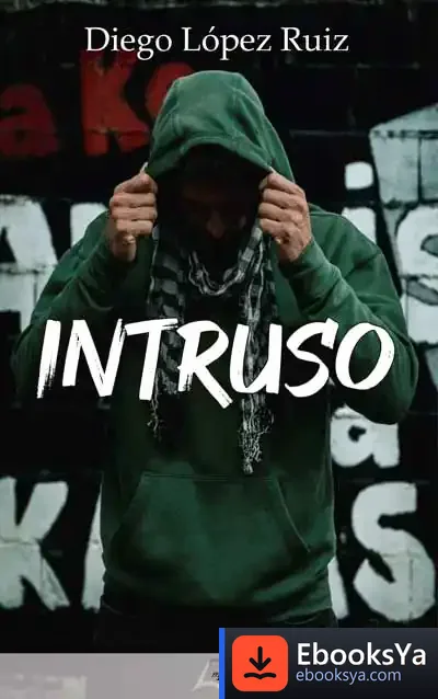 Descargar Intruso de Diego López Ruiz