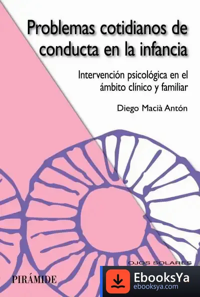 Descargar Problemas Cotidianos De Conducta En La Infancia de Ignacio Gómez de Liaño