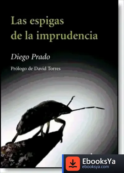 Descargar Las Espigas De La Imprudencia