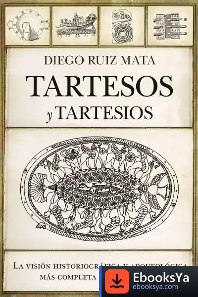 Descargar Tartesos Y Tartesios de Diego Ruiz Mata