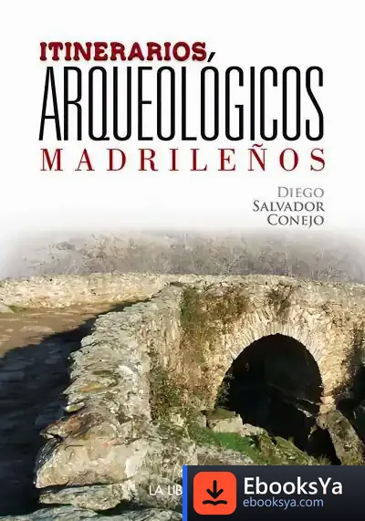 Descargar Itinerarios Arqueológicos Madrileños