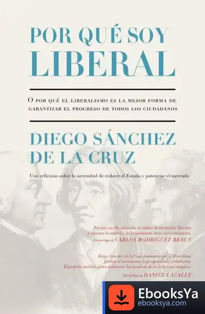 Descargar Por Qué Soy Liberal de Diego Sánchez de la Cruz