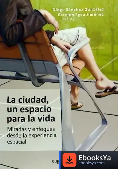 Descargar Ciudad, Un Espacio Para La Vida