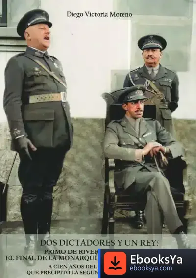 Descargar Dos Dictadores Y Un Rey de Diego Victoria Moreno