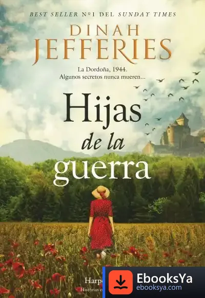 Descargar Hijas De La Guerra de Dinah Jefferies