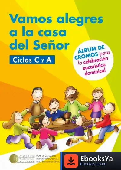 Descargar Vamos Alegres A La Casa Del Señor.C-A de Diócesis de Orihuela-alicante