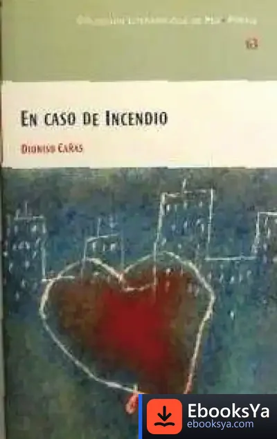 Descargar En Caso De Incendio (Poemas, 1990-2003)