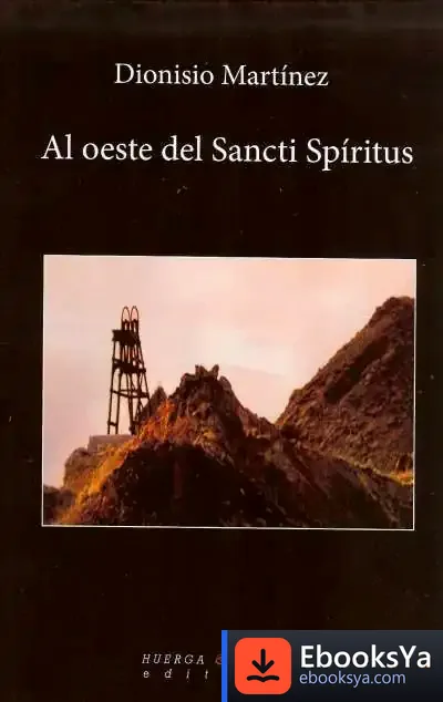 Descargar Al Oeste Del Sancti Spíritus de Javier Echeverría Ezponda