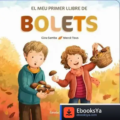Descargar El Meu Primer Llibre De Bolets