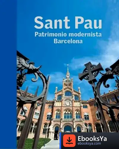 Descargar Sant Pau. Patrimonio Modernista Barcelona de Diversos