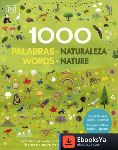 Descargar 1000 Palabras Naturaleza. Edición Bilingüe de Dk