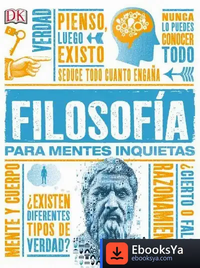 Descargar Filosofia Para Mentes Inquietas de Dk