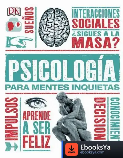 Descargar Psicología Para Mentes Inquietas de Dk