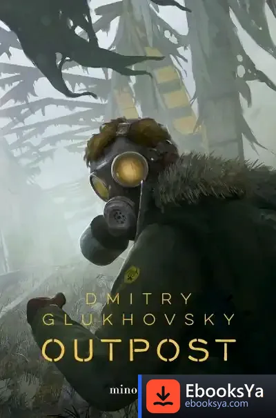 Descargar Outpost Nº 01 de Dmitry Glukhovsky