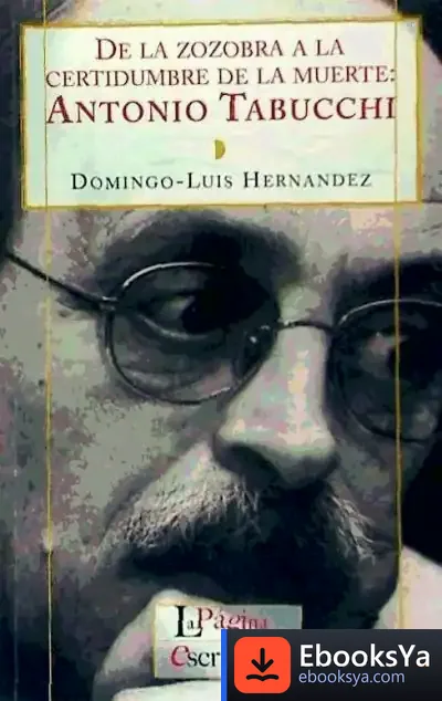 Descargar De La Zozobra A La Certidumbre De La Muerte de Domingo-luis Hernández