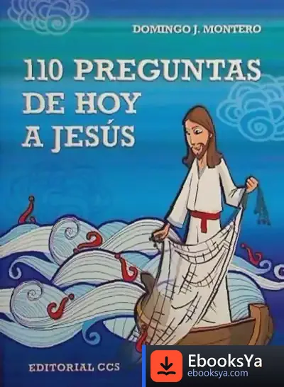 Descargar 110 Preguntas De Hoy A Jesús de Domingo Montero