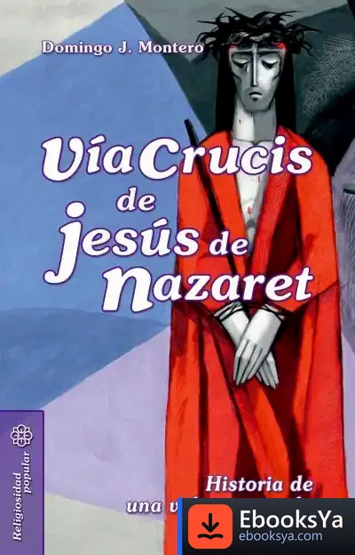 Descargar Via Crucis De Jesus De Nazaret