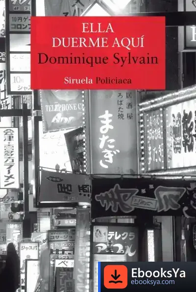 Descargar Ella Duerme Aquí de Dominique Sylvain