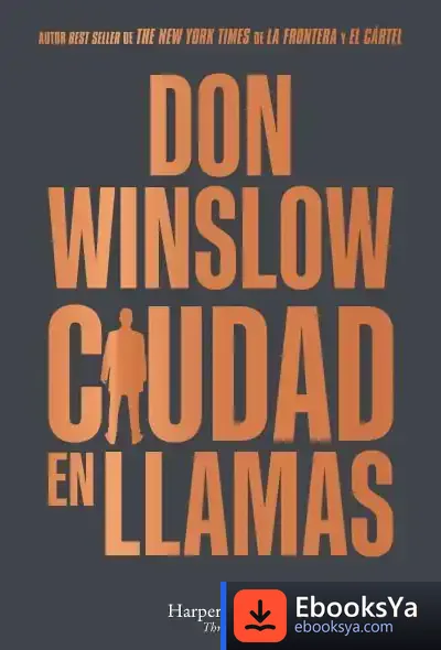 Descargar Ciudad En Llamas de Don Winslow