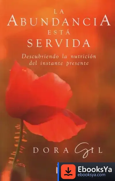 Descargar La Abundancia Está Servida de Dora Gil