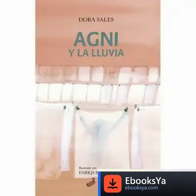 Descargar Agni Y La Lluvia de Dora Sales Salvador