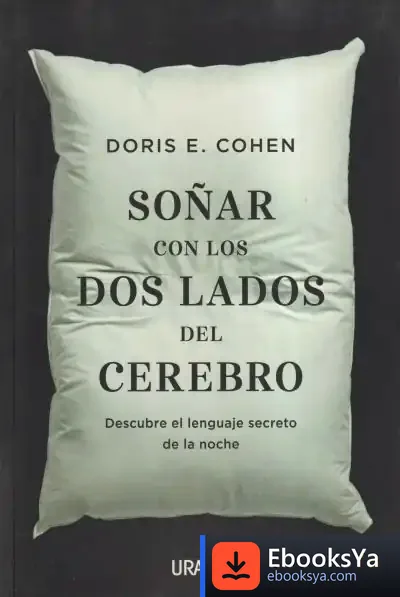 Descargar Soñar Con Los Dos Lados Del Cerebro de Doris E. Cohen