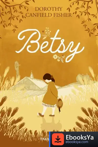 Descargar Betsy de Dorothy Canfield Fisher
