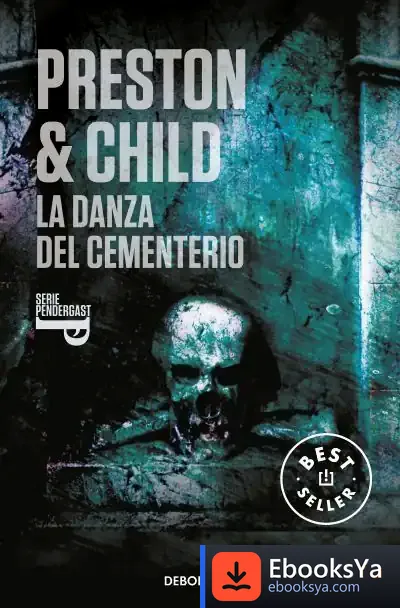 Descargar La Danza Del Cementerio (Pendergast, 9) de Douglas J. Preston