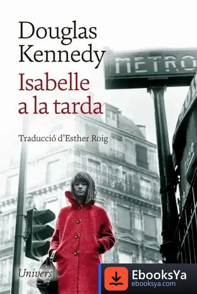 Descargar Isabelle A La Tarda de Douglas Kennedy