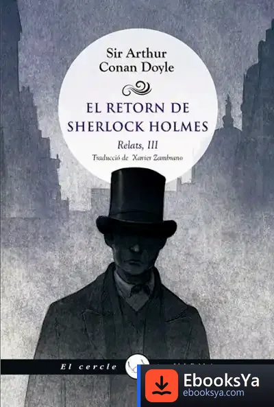 Descargar El Retorn De Sherlock Holmes. Relats, Iii de Arthur Conan Doyle