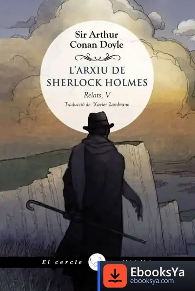 Descargar L'Arxiu De Sherlock Holmes de Arthur Conan Doyle