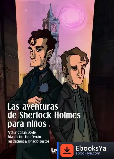 Descargar Las Aventuras De Sherlock Holmes Para Niños de Arthur Conan Doyle