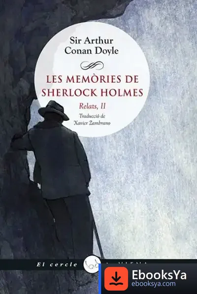 Descargar Les Memòries De Sherlock Holmes de Arthur Conan Doyle