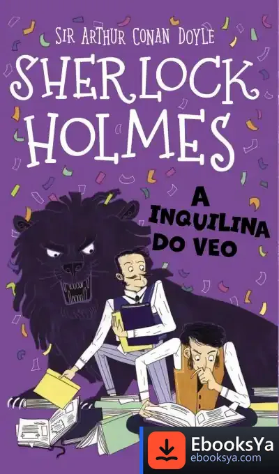 Descargar Sherlock Holmes: A Inquilina Do Veo de Arthur Conan Doyle