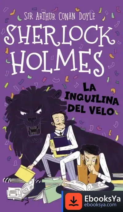 Descargar Sherlock Holmes: La Inquilina Del Velo de Arthur Conan Doyle