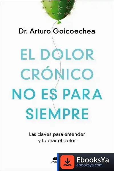 Descargar El Dolor Crónico No Es Para Siempre