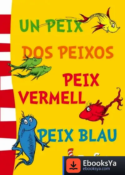 Descargar Un Peix, Dos Peixos, Peix Vermell, Peix Blau de Dr. Seuss - Dr. -