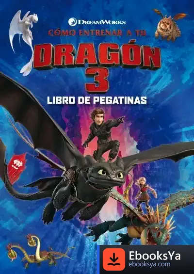 Descargar Cómo Entrenar A Tu Dragón 3. Libro De Pegatinas de Dreamworks
